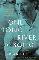 Ein langer Fluss des Liedes: Notizen über Wunder - One Long River of Song: Notes on Wonder