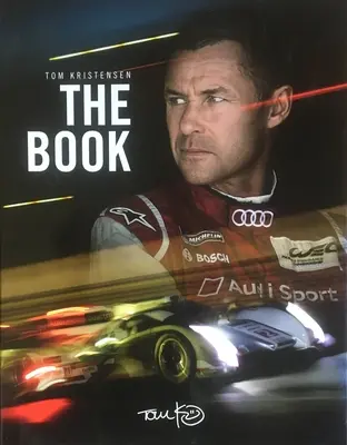 Tom Kristensen: Das Buch: Das Buch - Tom Kristensen: The Book: The Book