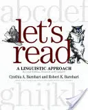 Lasst uns lesen: Eine linguistische Annäherung (überarbeitet, aktualisiert) - Let's Read: A Linguistic Approach (Revised, Updated)