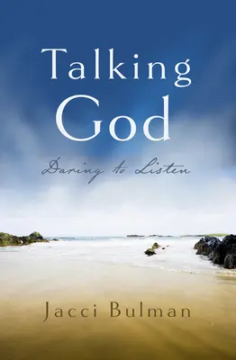 Über Gott reden: Wir wagen es zuzuhören - Talking God: Daring to Listen