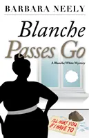 Blanche Passes Go: Ein Blanche-White-Krimi - Blanche Passes Go: A Blanche White Mystery