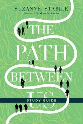 Der Weg zwischen uns Studienführer - The Path Between Us Study Guide