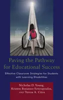 Den Weg zum Bildungserfolg ebnen: Effektive Unterrichtsstrategien für Schüler mit Lernschwierigkeiten - Paving the Pathway for Educational Success: Effective Classroom Strategies for Students with Learning Disabilities