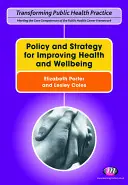 Politik und Strategie zur Verbesserung von Gesundheit und Wohlbefinden - Policy and Strategy for Improving Health and Wellbeing