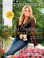 Georgia Cooking in einer Küche aus Oklahoma: Rezepte von meiner Familie für Ihre - Georgia Cooking in an Oklahoma Kitchen: Recipes from My Family to Yours