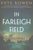 In Farleigh Field: Ein Roman des Zweiten Weltkriegs - In Farleigh Field: A Novel of World War II