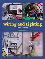Verkabelung und Beleuchtung: Zweite Auflage - Wiring and Lighting: Second Edition