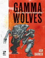 Gamma-Wölfe: Ein Spiel über postapokalyptische Mecha-Kriegsführung - Gamma Wolves: A Game of Post-Apocalyptic Mecha Warfare