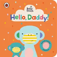 Baby Touch: Hallo, Daddy! - Baby Touch: Hello, Daddy!