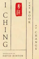 I Ging: Das Buch der Wandlung: Eine neue Übersetzung - I Ching: The Book of Change: A New Translation