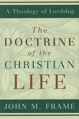 Die Lehre vom christlichen Leben - The Doctrine of the Christian Life