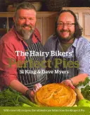 Hairy Bikers' Perfect Pies - Die ultimative Kuchenbibel von den Kings of Pies - Hairy Bikers' Perfect Pies - The Ultimate Pie Bible from the Kings of Pies