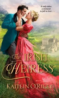 Die irische Erbin - The Irish Heiress