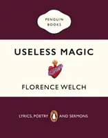 Nutzlose Magie - Lyrik, Poesie und Predigten - Useless Magic - Lyrics, Poetry and Sermons