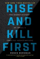 Erhebe dich und töte zuerst: Die geheime Geschichte von Israels gezielten Attentaten - Rise and Kill First: The Secret History of Israel's Targeted Assassinations