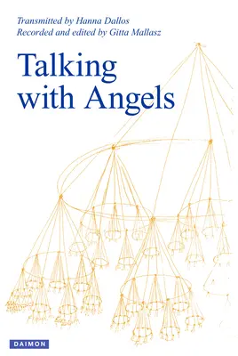 Das Gespräch mit den Engeln: Neu überarbeitete und erweiterte fünfte Auflage - Talking with Angels: Newly Revised and Expanded Fifth Edition