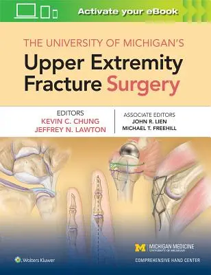 Die Frakturchirurgie der oberen Extremitäten an der Universität von Michigan - The University of Michigan's Upper Extremity Fracture Surgery