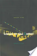 Lacan auf den Punkt gebracht: Ecrits aus der Nähe lesen - Lacan to the Letter: Reading Ecrits Closely