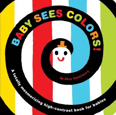 Baby sieht Farben: Ein total faszinierendes, kontrastreiches Buch für Babys - Baby Sees Colors: A Totally Mesmerizing High-Contrast Book for Babies