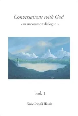 Gespräche mit Gott: Ein ungewöhnlicher Dialog, Buch 1 - Conversations with God: An Uncommon Dialogue, Book 1