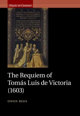Das Requiem des Toms Luis de Victoria (1603) - The Requiem of Toms Luis de Victoria (1603)