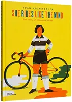 Sie reitet wie der Wind: Die Geschichte von Alfonsina Strada - She Rides Like the Wind: The Story of Alfonsina Strada