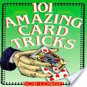 101 verblüffende Kartentricks - 101 Amazing Card Tricks