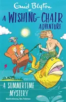 Ein Wunschstuhl-Abenteuer: Ein Sommerzeit-Rätsel: Farbige Kurzgeschichten - A Wishing-Chair Adventure: A Summertime Mystery: Colour Short Stories