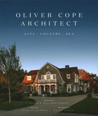 Oliver Cope Architekt: Stadt Land Meer - Oliver Cope Architect: City Country Sea