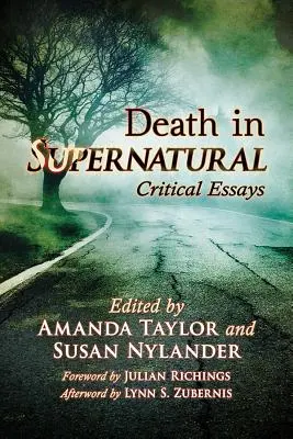 Der Tod im Übernatürlichen: Kritische Essays - Death in Supernatural: Critical Essays