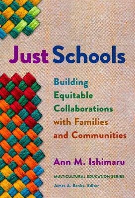 Gerechte Schulen: Aufbau einer gerechten Zusammenarbeit mit Familien und Gemeinden - Just Schools: Building Equitable Collaborations with Families and Communities