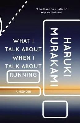 Worüber ich rede, wenn ich über das Laufen spreche: Eine Erinnerung - What I Talk about When I Talk about Running: A Memoir