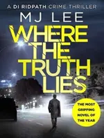 Wo die Wahrheit liegt - Ein absolut fesselnder Kriminalroman - Where The Truth Lies - A completely gripping crime thriller