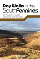 Tageswanderungen in den South Pennines - 20 Routen in West Yorkshire und darüber hinaus - Day Walks in the South Pennines - 20 routes in West Yorkshire and beyond