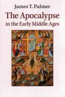 Die Apokalypse im Frühmittelalter - The Apocalypse in the Early Middle Ages