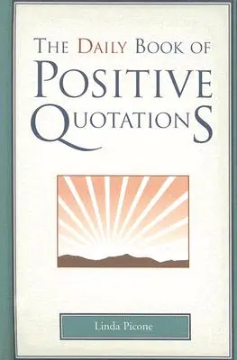 Tägliches Buch der positiven Zitate - Daily Book of Positive Quotations