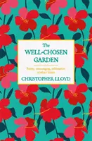 Der wohlgewählte Garten - The Well-Chosen Garden