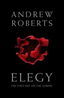 Elegie - Der erste Tag an der Somme - Elegy - The First Day on the Somme