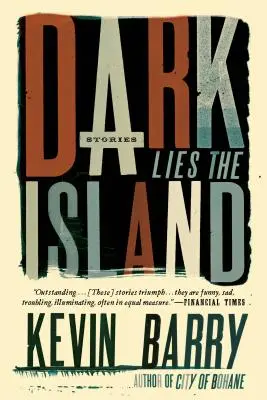 Dunkel ist die Insel: Geschichten - Dark Lies the Island: Stories