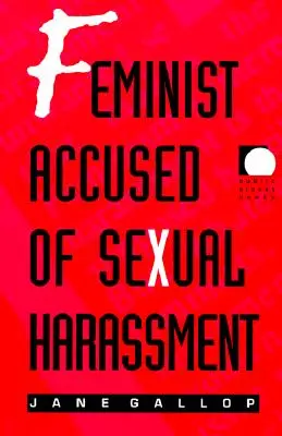 Feminist beschuldigt der sexuellen Belästigung - Feminist Accused of Sexual Harassment