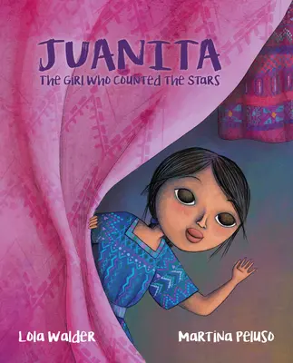 Juanita: Das Mädchen, das die Sterne zählte - Juanita: The Girl Who Counted the Stars