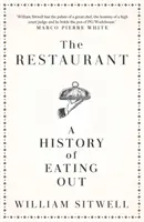 Restaurant - Eine Geschichte des Essens im Freien - Restaurant - A History of Eating Out