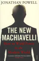 Der neue Machiavelli: Wie man in der modernen Welt Macht ausübt - The New Machiavelli: How to Wield Power in the Modern World