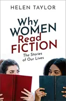 Warum Frauen Belletristik lesen: Die Geschichten unseres Lebens - Why Women Read Fiction: The Stories of Our Lives