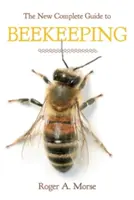 Neuer vollständiger Leitfaden für die Bienenzucht (überarbeitet) - New Complete Guide to Beekeeping (Revised)
