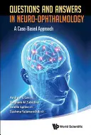 Fragen und Antworten zur Neuro-Ophthalmologie: Ein fallbasierter Ansatz - Questions and Answers in Neuro-Ophthalmology: A Case-Based Approach