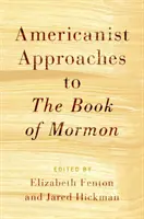 Amerikanistische Annäherungen an das Buch Mormon - Americanist Approaches to the Book of Mormon