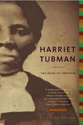 Harriet Tubman: Der Weg zur Freiheit - Harriet Tubman: The Road to Freedom