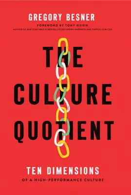 Der Kulturquotient: Zehn Dimensionen einer Hochleistungskultur - The Culture Quotient: Ten Dimensions of a High-Performance Culture