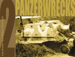 Panzerwracks 2 - Deutsche Panzer 1944-45 - Panzerwrecks 2 - German Armour 1944-45